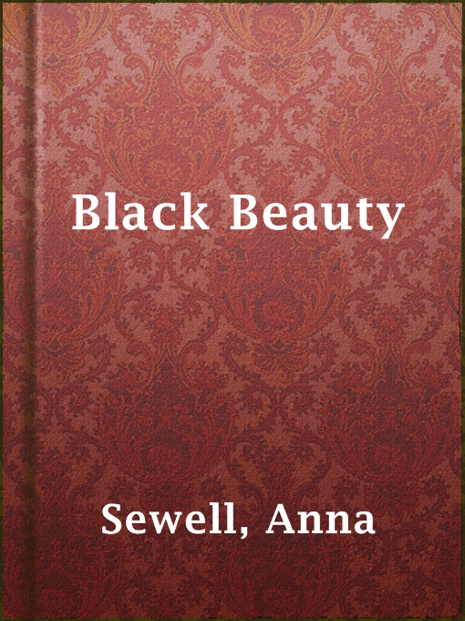 Anna Sewell创作的Black Beauty作品的详细信息 - 可供借阅